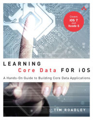 Title: Learning Core Data for iOS: A Hands-On Guide to Building Core Data Applications, Author: Tim Roadley