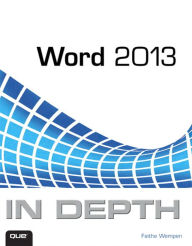 Title: Word 2013 In Depth, Author: Faithe Wempen