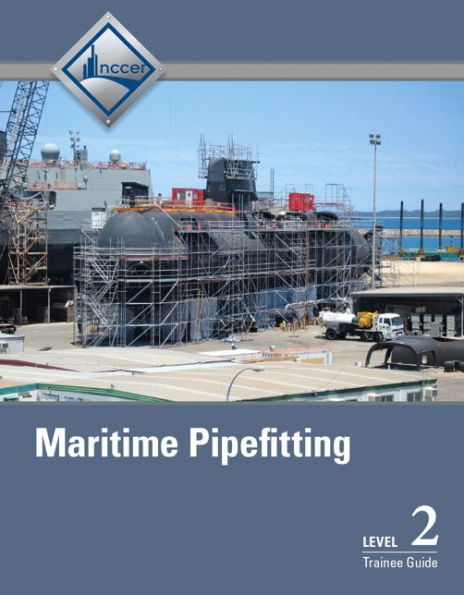 Maritime Pipefitting Trainee Guide, Level 2