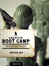 Title: Creative Boot Camp 30-Day Booster Pack: Writer, Author: Stefan Mumaw