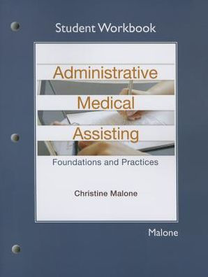 Student Workbook for Administrative Medical Assisting: Foundations and Practices / Edition 2