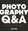 Photography Q&A: Real Questions. Real Answers.