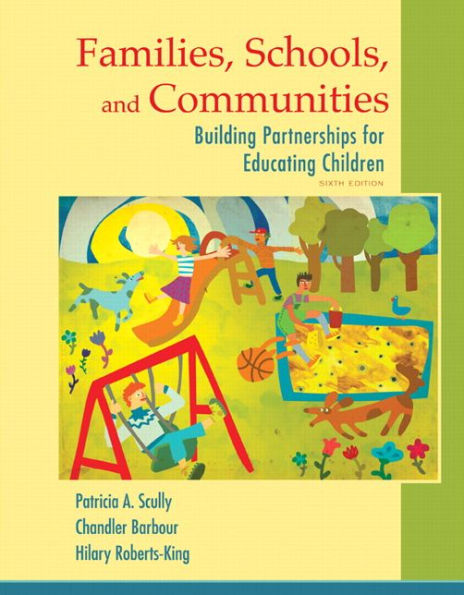 Families, Schools, and Communities: Building Partnerships for Educating Children / Edition 6