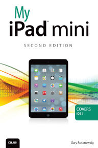 Title: My iPad mini (covers iOS 7), Author: Gary Rosenzweig