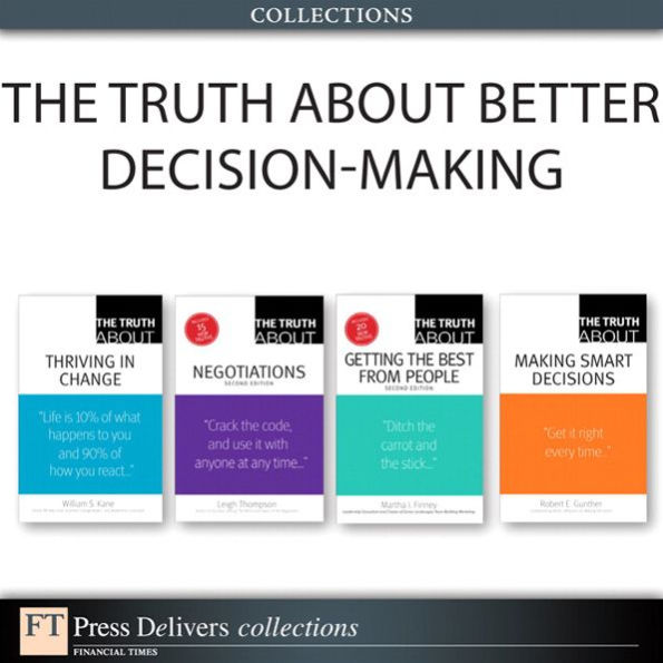 The Truth About Better Decision-Making (Collection)
