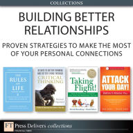 Title: Building Better Relationships: Proven Strategies to Make the Most of Your Personal Connections (Collection), Author: Richard Templar