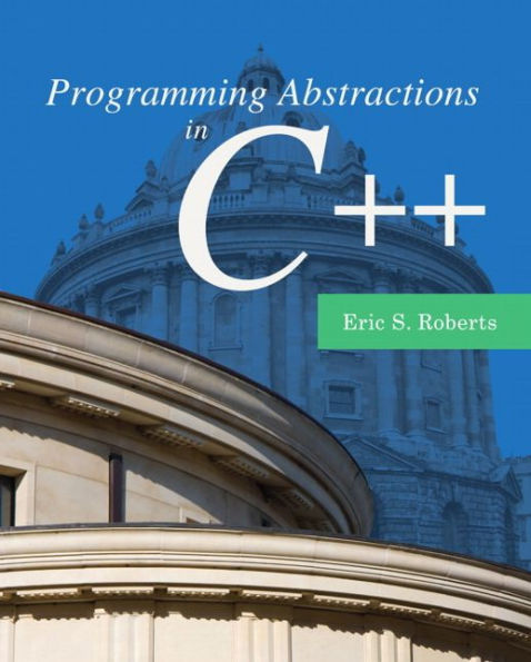 Programming Abstractions in C++ / Edition 1