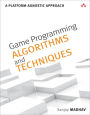 Game Programming Algorithms and Techniques: A Platform-Agnostic Approach