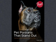 Title: Pet Portraits That Stand Out: Creating a Classic Photograph of Your Cat or Dog, Author: Alan Hess