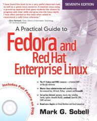 Title: A Practical Guide to Fedora and Red Hat Enterprise Linux / Edition 7, Author: Mark Sobell