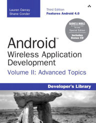 Title: Android Wireless Application Development Volume II Barnes & Noble Special Edition: Advanced Topics, Author: Lauren Darcey