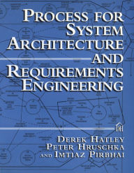 Title: Process for System Architecture and Requirements Engineering, Author: Derek Hatley