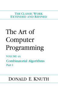 Title: Art of Computer Programming, Volume 4A, The: Combinatorial Algorithms, Part 1, Author: Donald Knuth