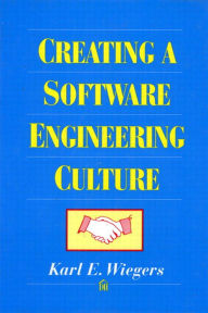 Title: Creating a Software Engineering Culture, Author: Karl Wiegers