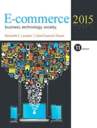 Title: E-Commerce 2015 / Edition 11, Author: Kenneth C. Laudon