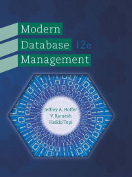 Title: Modern Database Management / Edition 12, Author: Jeffrey Hoffer