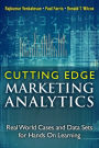 Cutting Edge Marketing Analytics: Real World Cases and Data Sets for Hands On Learning / Edition 1