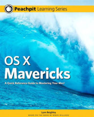 Title: OS X Mavericks: Peachpit Learning Series, Author: Lynn Beighley