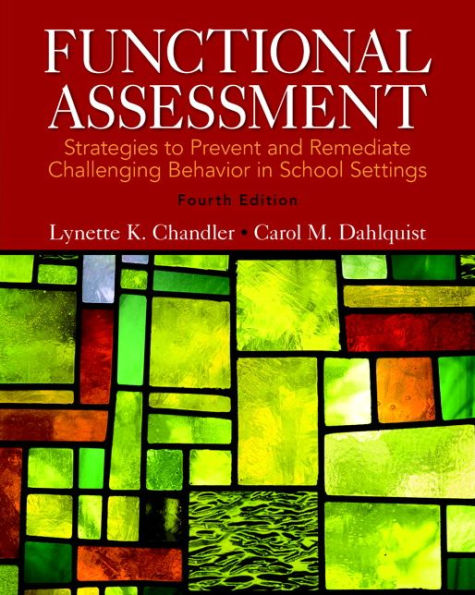 Functional Assessment: Strategies to Prevent and Remediate Challenging Behavior in School Settings, Pearson eText with Loose-Leaf Version -- Access Card Package / Edition 4