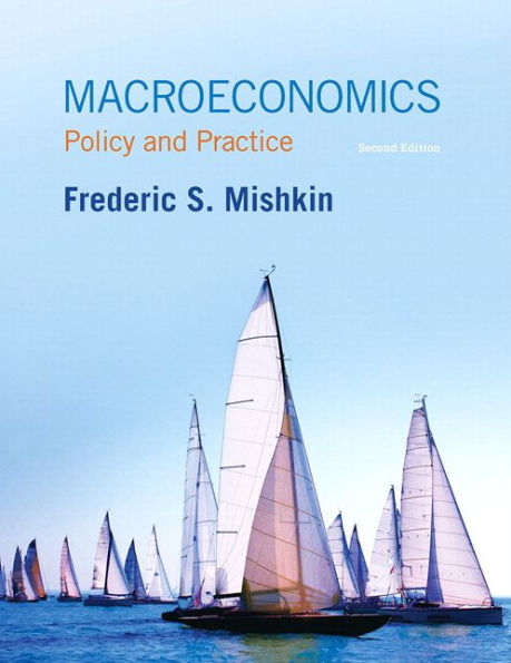 Macroeconomics: Policy and Practice + NEW MyLab Economics with Pearson eText / Edition 2