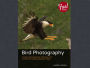 Bird Photography: A Guide to the Equipment, Techniques, and Locations for Capturing Beautiful Images