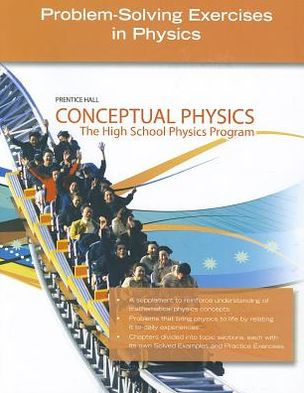 Conceptual Physics C2009 Problem-Solving Exercies In Physics Se / Edition 1