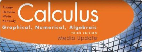 Calculus: Graphical, Numerical, Algebraic / Edition 3