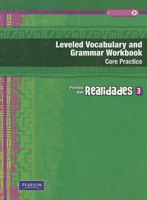 Realidades: Level 3 Vocabulary and Grammar Workbook