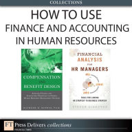 Title: How to Use Finance and Accounting in HR (Collection), Author: Bashker D. Biswas