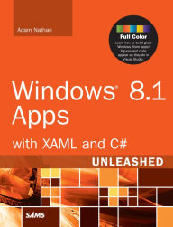 Title: Windows 8.1 Apps with XAML and C# Unleashed, Author: Adam Nathan