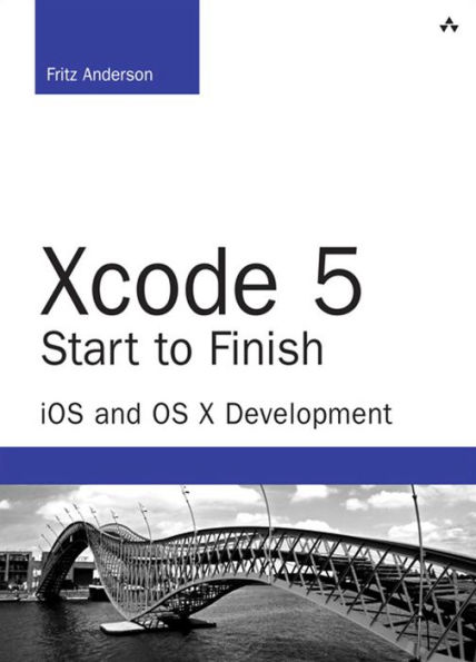 Xcode 5 Start to Finish: iOS and OS X Development