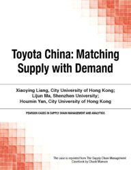 Title: Toyota China: Matching Supply with Demand, Author: Chuck Munson