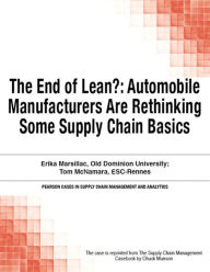 Title: The End of Lean?: Automobile Manufacturers Are Rethinking Some Supply Chain Basics, Author: Chuck Munson