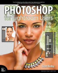 Title: Photoshop for Lightroom Users, Author: Scott Kelby