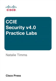 Title: CCIE Security v4.0 Practice Labs, Author: Natalie Timms