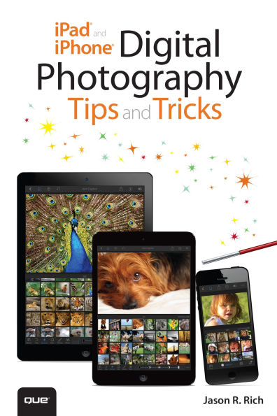 iPad and iPhone Digital Photography Tips and Tricks