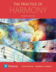 Title: The Practice of Harmony / Edition 7, Author: Peter Spencer D.M.A.