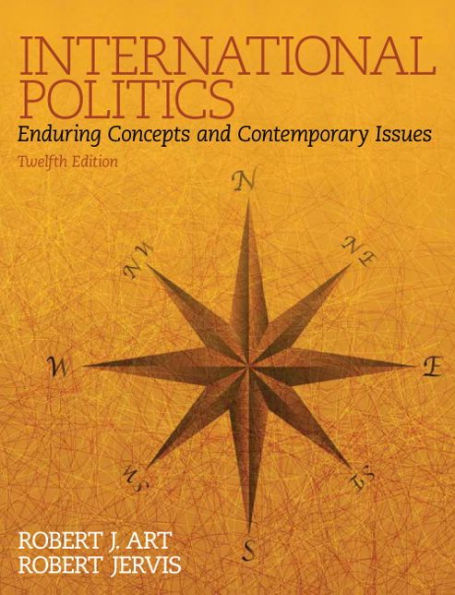 International Politics: Enduring Concepts and Contemporary Issues / Edition 12