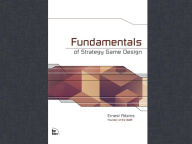 Title: Fundamentals of Strategy Game Design, Author: Ernest Adams