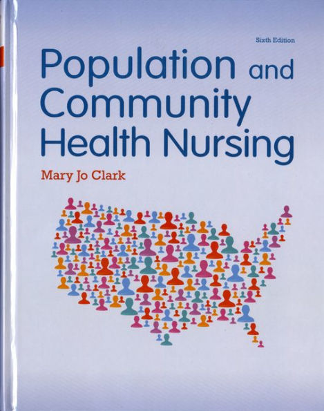Population and Community Health Nursing / Edition 6
