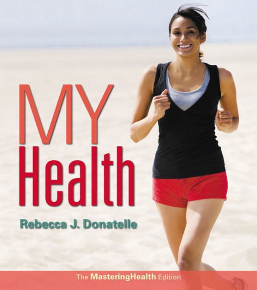 My Health: The Mastering Health Edition / Edition 2