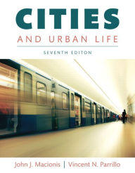 Title: Cities and Urban Life / Edition 7, Author: John Macionis