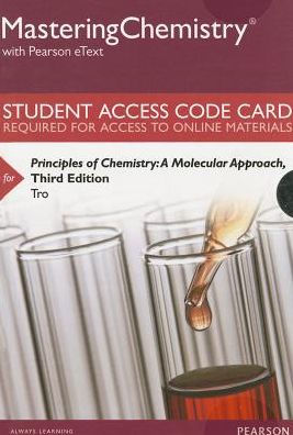 MasteringChemistry with Pearson eText -- Standalone Access Card -- for Principles of Chemistry: A Molecular Approach / Edition 3