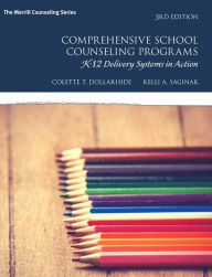 Comprehensive School Counseling Programs: K-12 Delivery Systems in Action