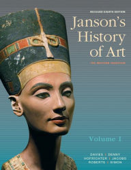 Title: Janson's History of Art Volume 1 Enhanced Edition / Edition 8, Author: Penelope J.E. Davies