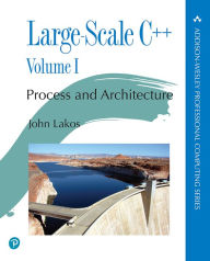 Title: Large-Scale C++: Process and Architecture, Volume 1, Author: John Lakos