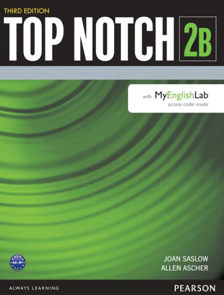 Top Notch 2 Student Book Split B with MyLab English / Edition 3