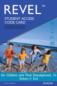 Title: Revel Access Code for Children and Their Development / Edition 7, Author: Robert Kail