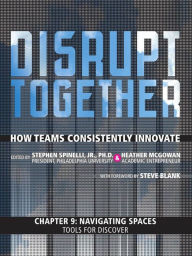 Title: Navigating Spaces - Tools for Discover (Chapter 9 from Disrupt Together), Author: Stephen Spinelli Jr.