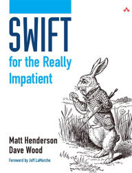 Title: Swift for the Really Impatient, Author: Matt Henderson
